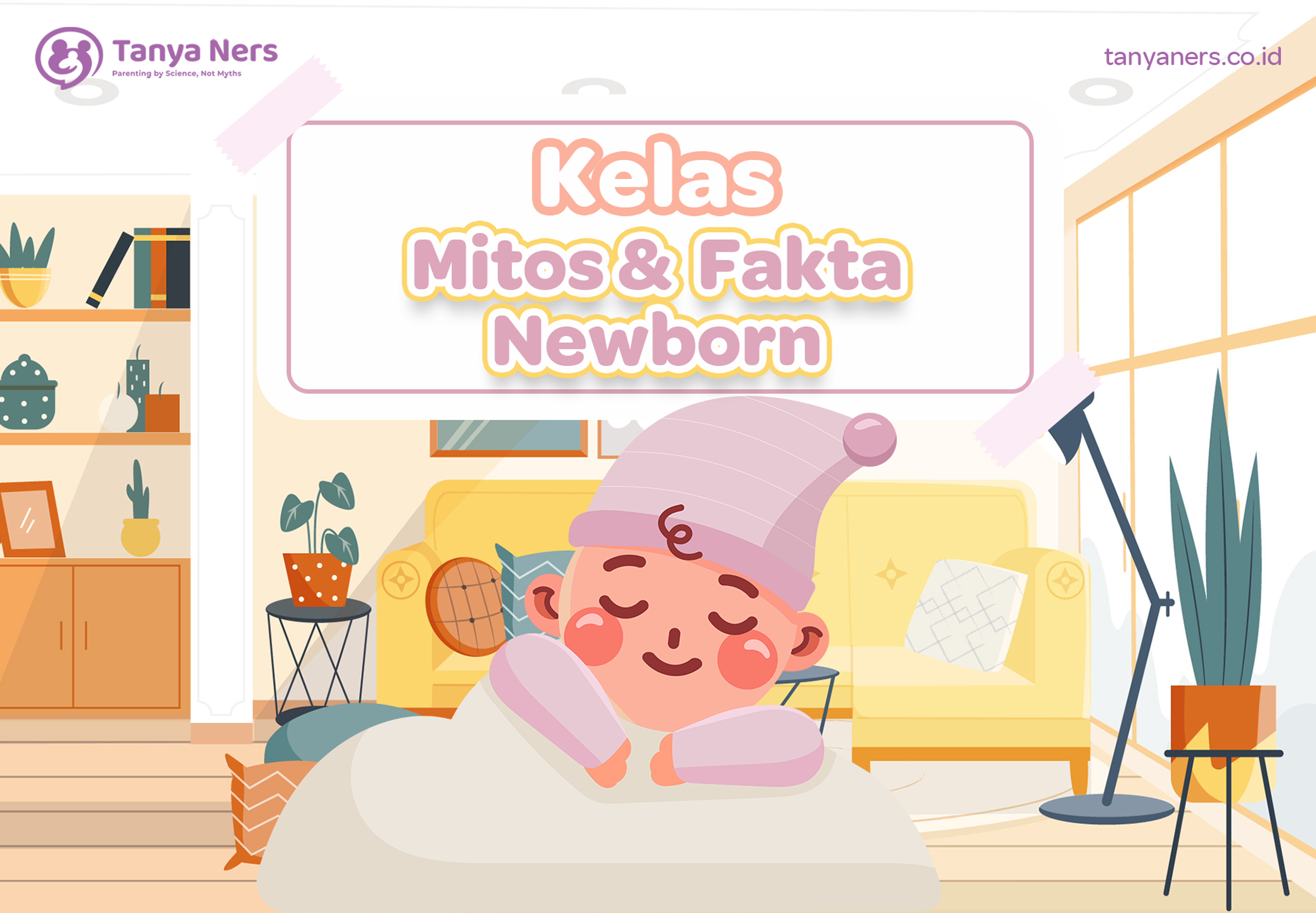Kelas Mitos dan Fakta Newborn