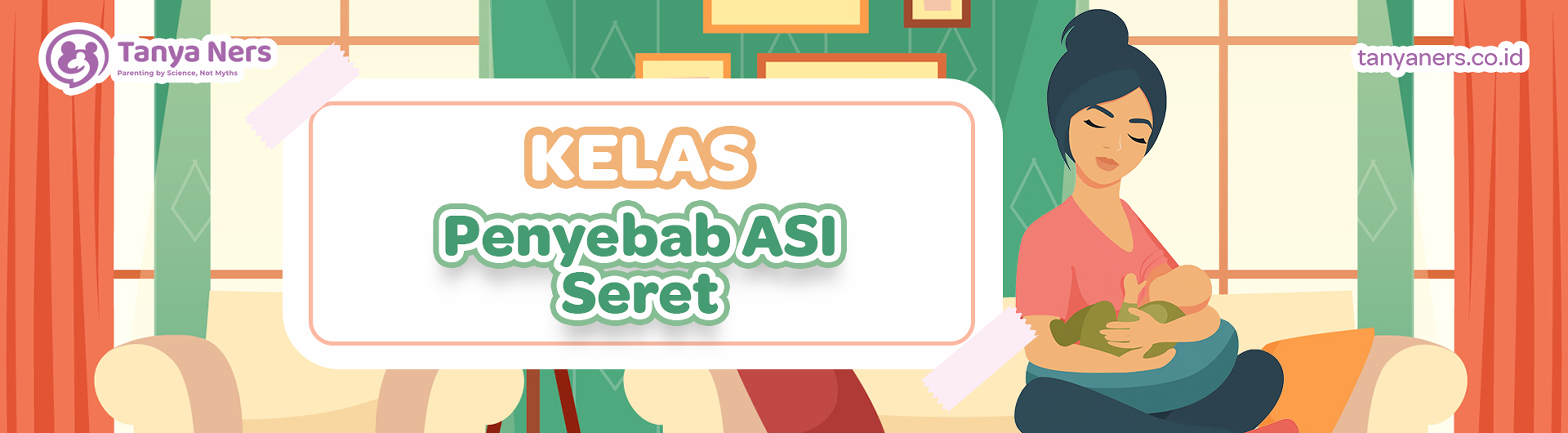 Kelas Penyebab ASI Seret