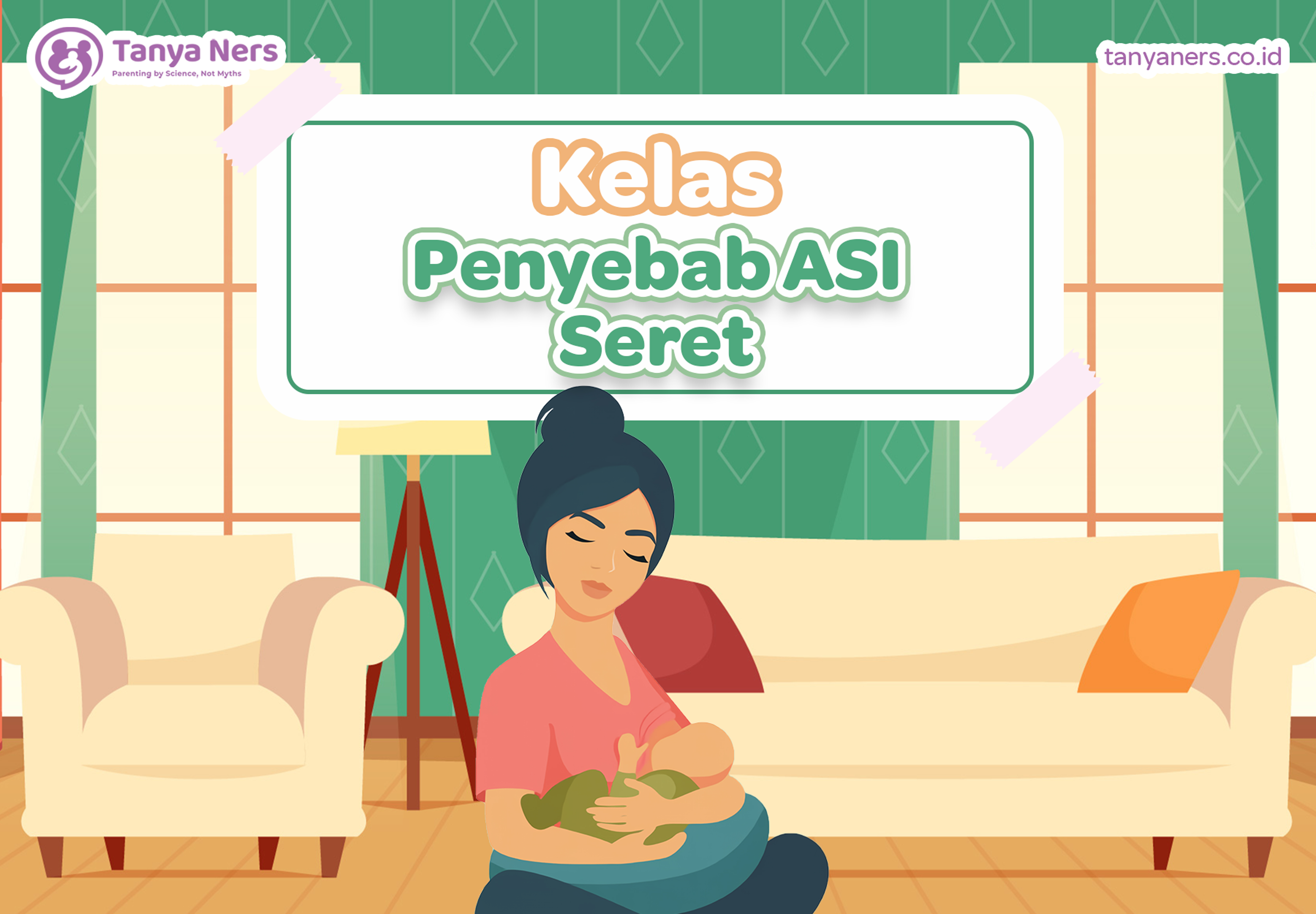 Kelas Penyebab ASI Seret