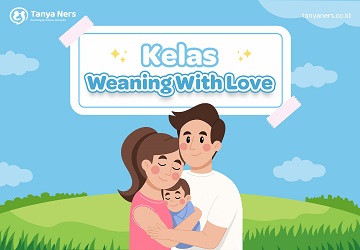 Kelas Weaning With Love